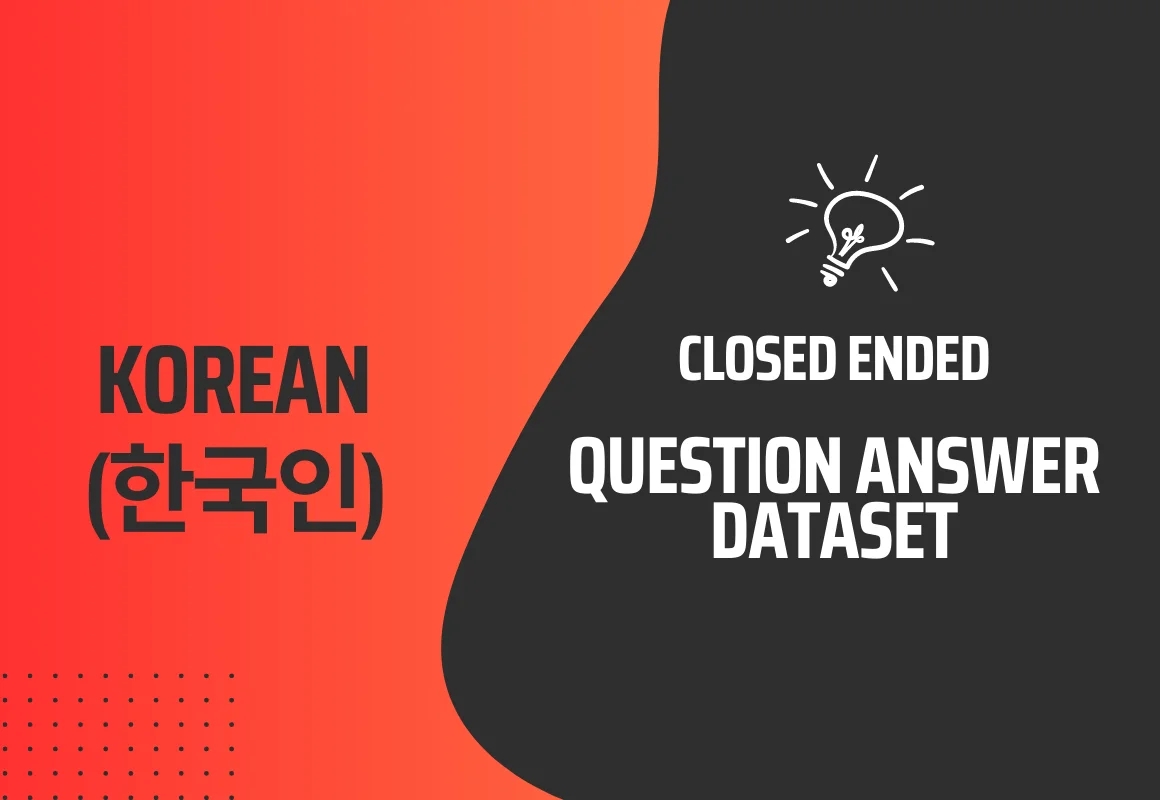 Closed Ended Question Answer Text Dataset in Korean