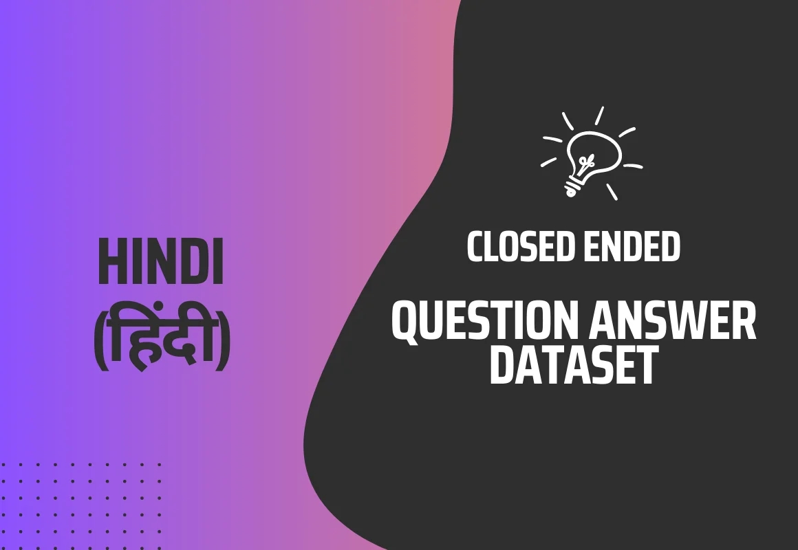 Hindi Closed Ended Question Answer Text Dataset