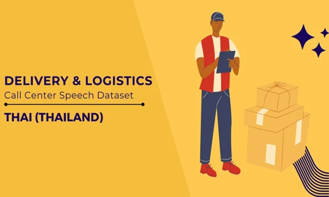 Audio data in Thai (Thailand) for Delivery and Logistics call center