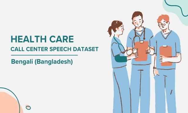 Audio data in Bengali (Bangladesh) for Healthcare call center