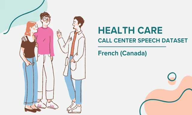 Audio data in French (Canada) for Healthcare call center