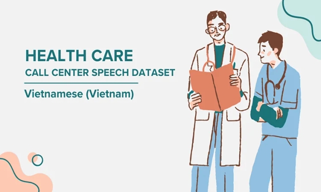 Audio data in Vietnamese (Vietnam) for Healthcare call center