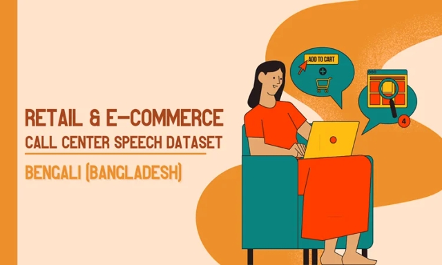 Audio data in Bengali (Bangladesh) for Retail and E-commerce call center
